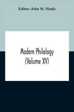 Modern Philology (Volume XV)