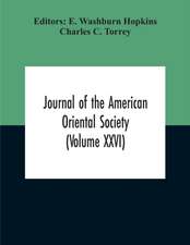 Journal Of The American Oriental Society (Volume XXVI)