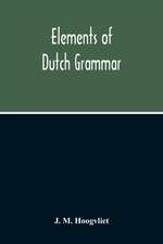 Elements Of Dutch Grammar