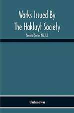 Works Issued By The Hakluyt Society; The Journal Of William Lockerby Sandalwood Trader In The Fijian Islands 1808-1809 Second Series No. Lii