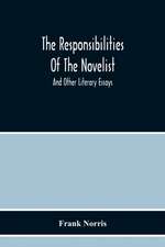 The Responsibilities Of The Novelist