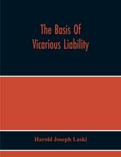 The Basis Of Vicarious Liability