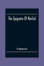 The Epigrams Of Martial