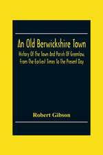 An Old Berwickshire Town