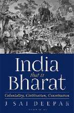 India that is Bharat: Coloniality, Civilisation, Constitution