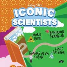 Day With Iconic Scientists