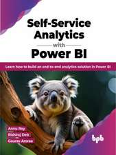 Roy, A: Self-Service Analytics with Power BI