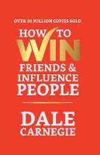 How to Win Friends and Influence People