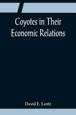 Coyotes in Their Economic Relations