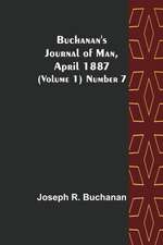 Buchanan's Journal of Man, April 1887 (Volume 1) Number 7