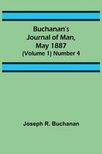 Buchanan's Journal of Man, May 1887 (Volume 1) Number 4