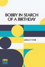 Bobby In Search Of A Birthday