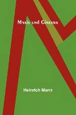 Mann, H: Mnais und Ginevra