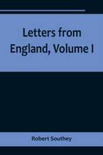 Letters from England, Volume I