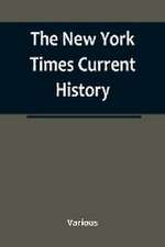 The New York Times Current History