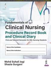 Fundamentals of Clinical Nursing: Procedure Record Book and Clinical Diary