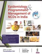 Epidemiology & Programmatic Management of NCDs in India