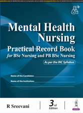 Mental Health Nursing Practical Record Book for BSc Nursing and PB BSc Nursing