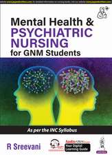 Mental Health & Psychiatric Nursing for GNM Students