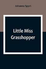 Little Miss Grasshopper