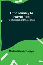 Little Journey to Puerto Rico