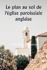 Le plan au sol de l'église paroissiale anglaise