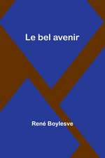 Le bel avenir