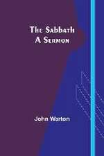 The Sabbath: A Sermon