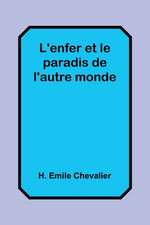 L'enfer et le paradis de l'autre monde