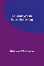 Le Martyre de Saint Sébastien