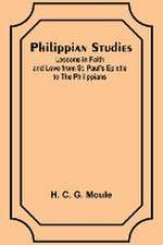 Philippian Studies;Lessons in Faith and Love from St. Paul's Epistle to the Philippians