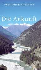 Bhattacharyya, S: Ankunft