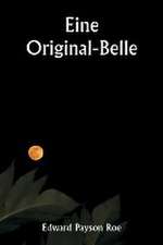 Roe, E: Original Belle