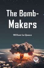 The Bomb-Makers