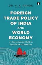 Foreign Trade Policy of India and World Economy