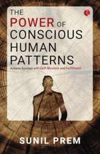 Power of Conscious Human Patterns