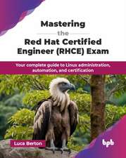 Mastering the Red Hat Certified Engineer (RHCE) Exam