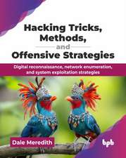 Hacking Tricks, Methods, and Offensive Strategies