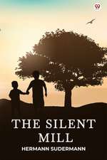 Silent Mill (Edition1)