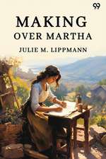 Making Over Martha