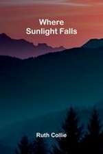 Where sunlight falls