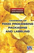 Handbook of Food Processing, Packaging and Labeling