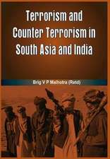 Terrorism and Counter Terrorism in South Asia