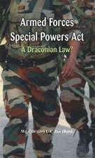 Armed Forces Special Power ACT: A Draconian Law?