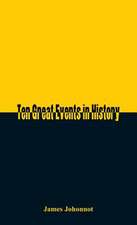 Ten Great Events in History