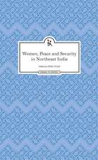 Women, Peace and Security in Northeast India