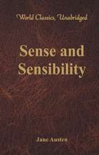 Sense and Sensibility (World Classics, Unabridged)