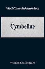 Cymbeline (World Classics Shakespeare Series)