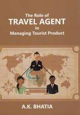 Role of TRAVEL AGENT in Managing Tourist Product