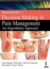 Ramamurthy's Decision Making in Pain Management: An Algorithmic Approach